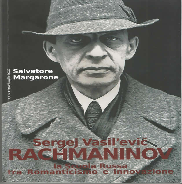 Un agile e rilevante volume di Salvatore Margarone su Rachmaninov