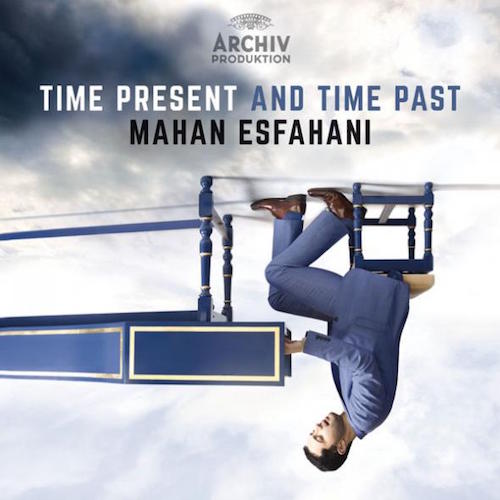 Mahan Esfahani y Concerto Köln. Time Present and Time Past. Placer inesperado en un repertorio heterogéneo.
