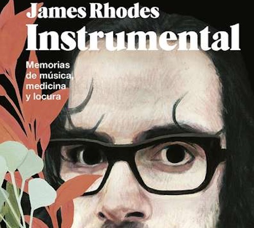 Instrumental: Memorias de música, medicina y locura de James Rhodes